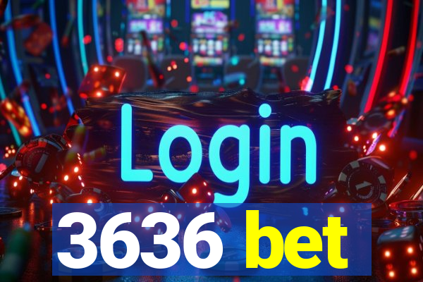 3636 bet